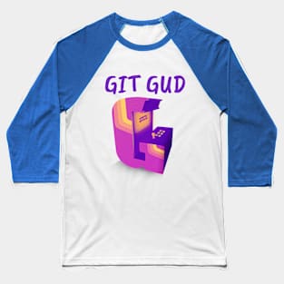 Get Good Baseball T-Shirt